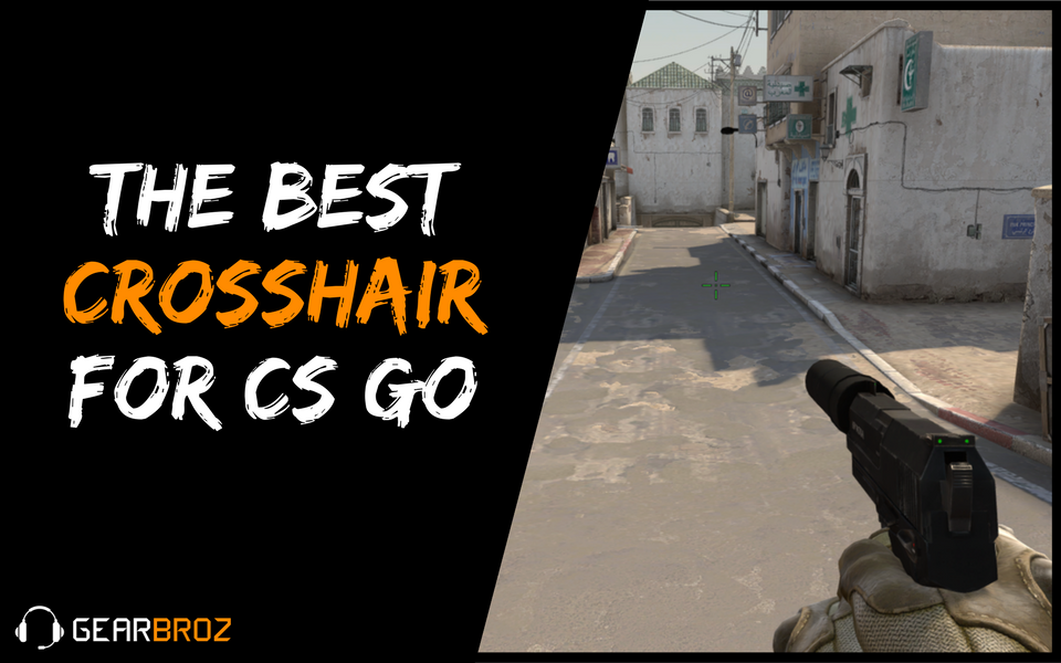 The Best Crosshair For Cs Go Gearbroz